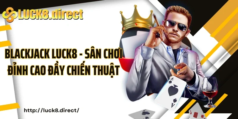 Blackjack Luck8