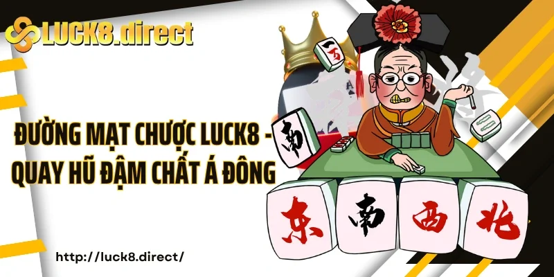 Đường mạt chược Luck8